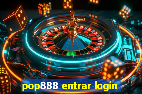 pop888 entrar login